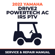 2022 Yamaha DRIVE2 POWERTECH AC IRS PTV Service and Repair Manual - golf car workshop manual cover