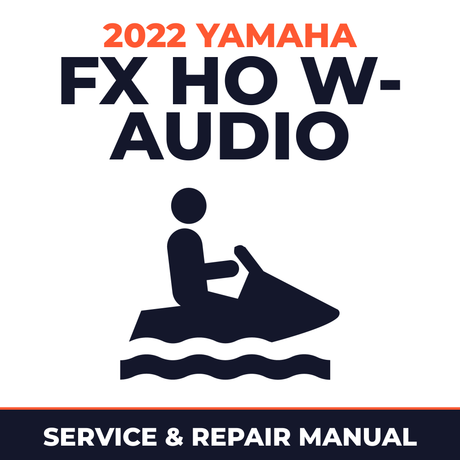2022 Yamaha FX HO w- audio Service and Repair Manual - personal watercraft workshop manual cover