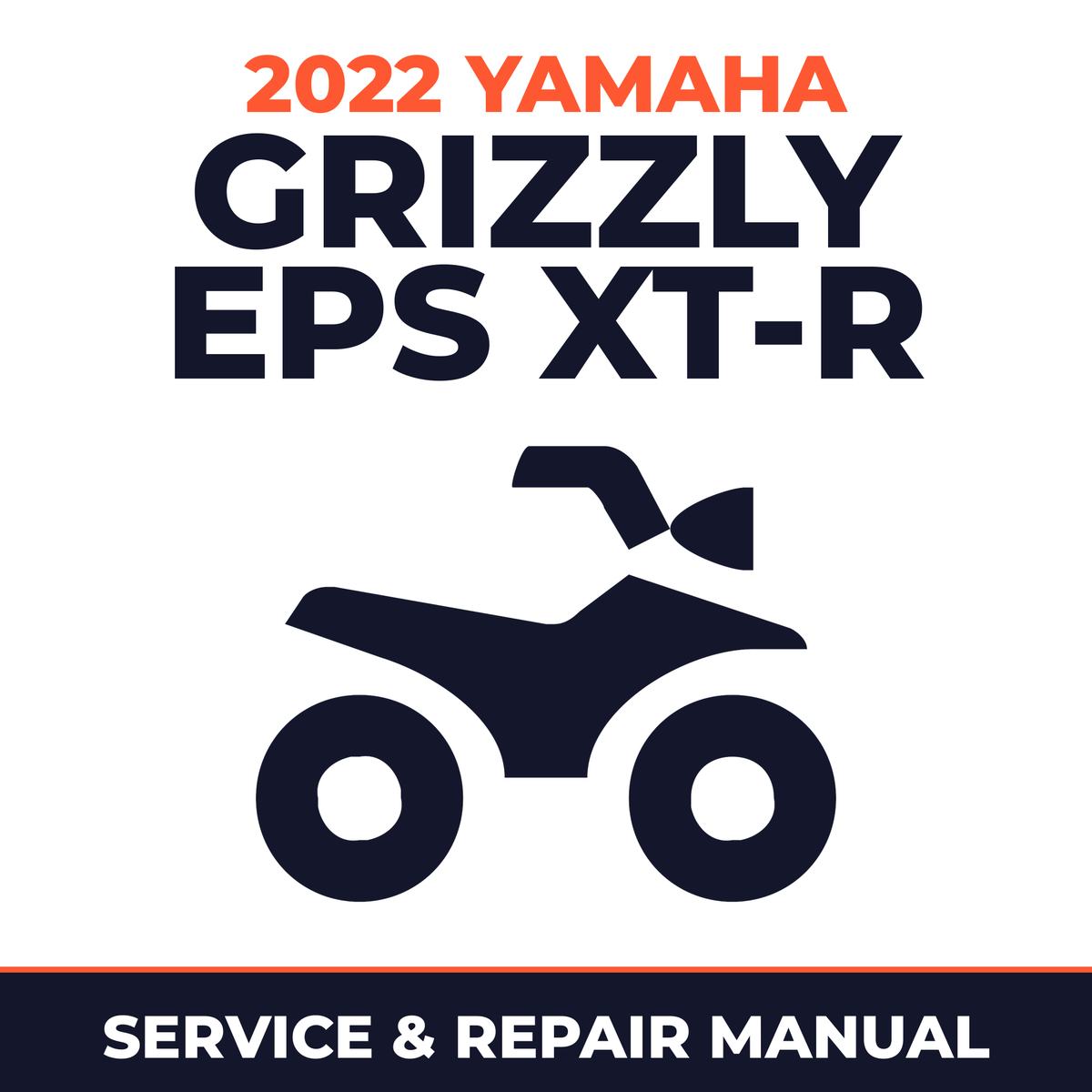 2022 Yamaha GRIZZLY EPS XT-R Service and Repair Manual - ATV workshop manual cover