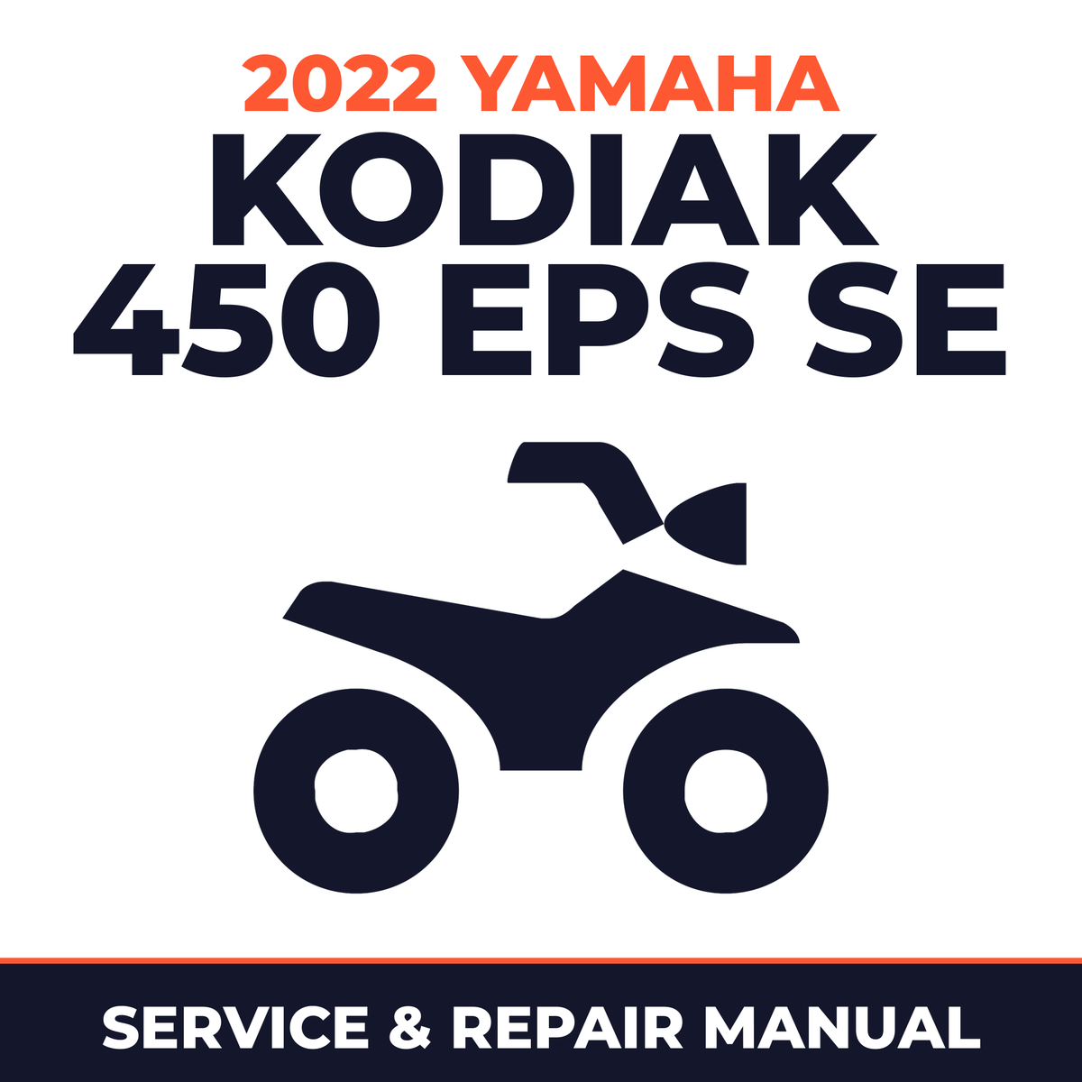 2022 Yamaha KODIAK 450 EPS SE Service and Repair Manual - ATV workshop manual cover