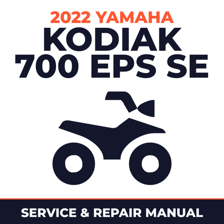 2022 Yamaha KODIAK 700 EPS SE Service and Repair Manual - ATV workshop manual cover