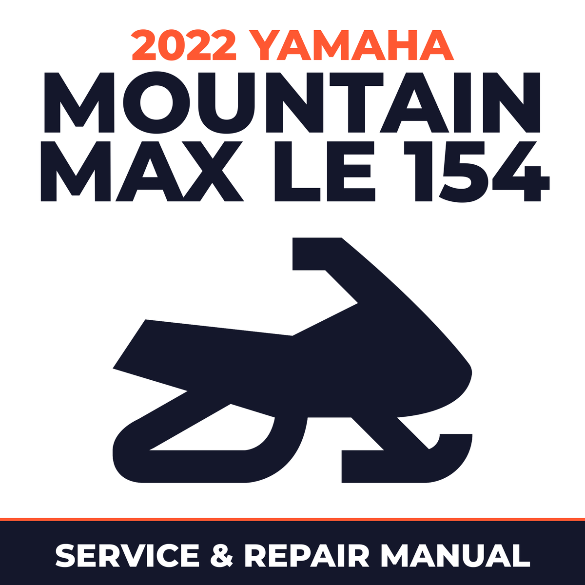 2022 Yamaha MOUNTAIN MAX LE 154 Service and Repair Manual - snowmobile workshop manual cover