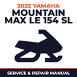 2022 Yamaha MOUNTAIN MAX LE 154 SL Service and Repair Manual - snowmobile workshop manual cover