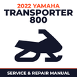 2022 Yamaha TRANSPORTER 800 Service and Repair Manual - snowmobile workshop manual cover