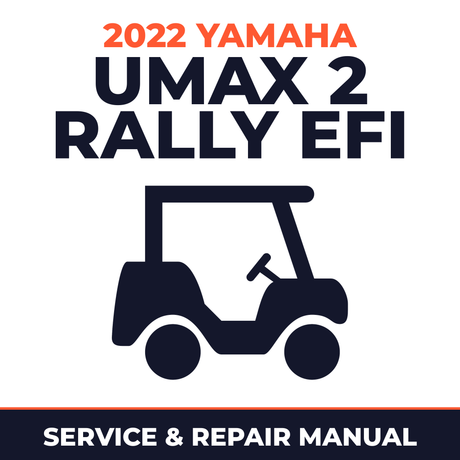 2022 Yamaha UMAX 2 RALLY EFI Service and Repair Manual - golf car workshop manual cover