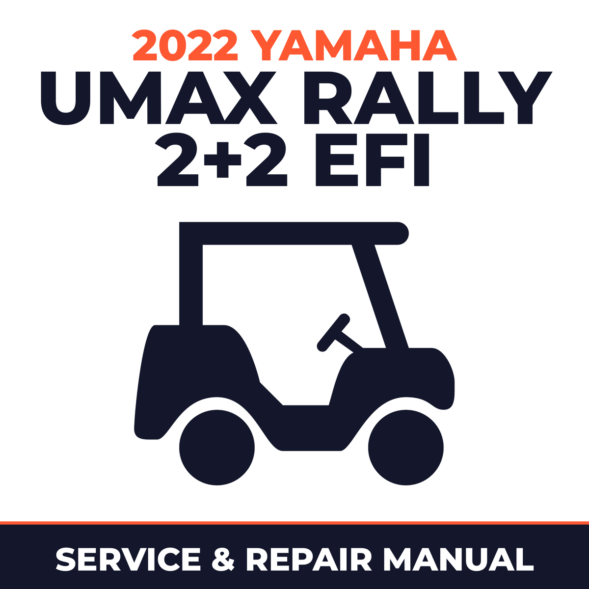 2022 Yamaha UMAX RALLY 2+2 EFI Service and Repair Manual - golf car workshop manual cover
