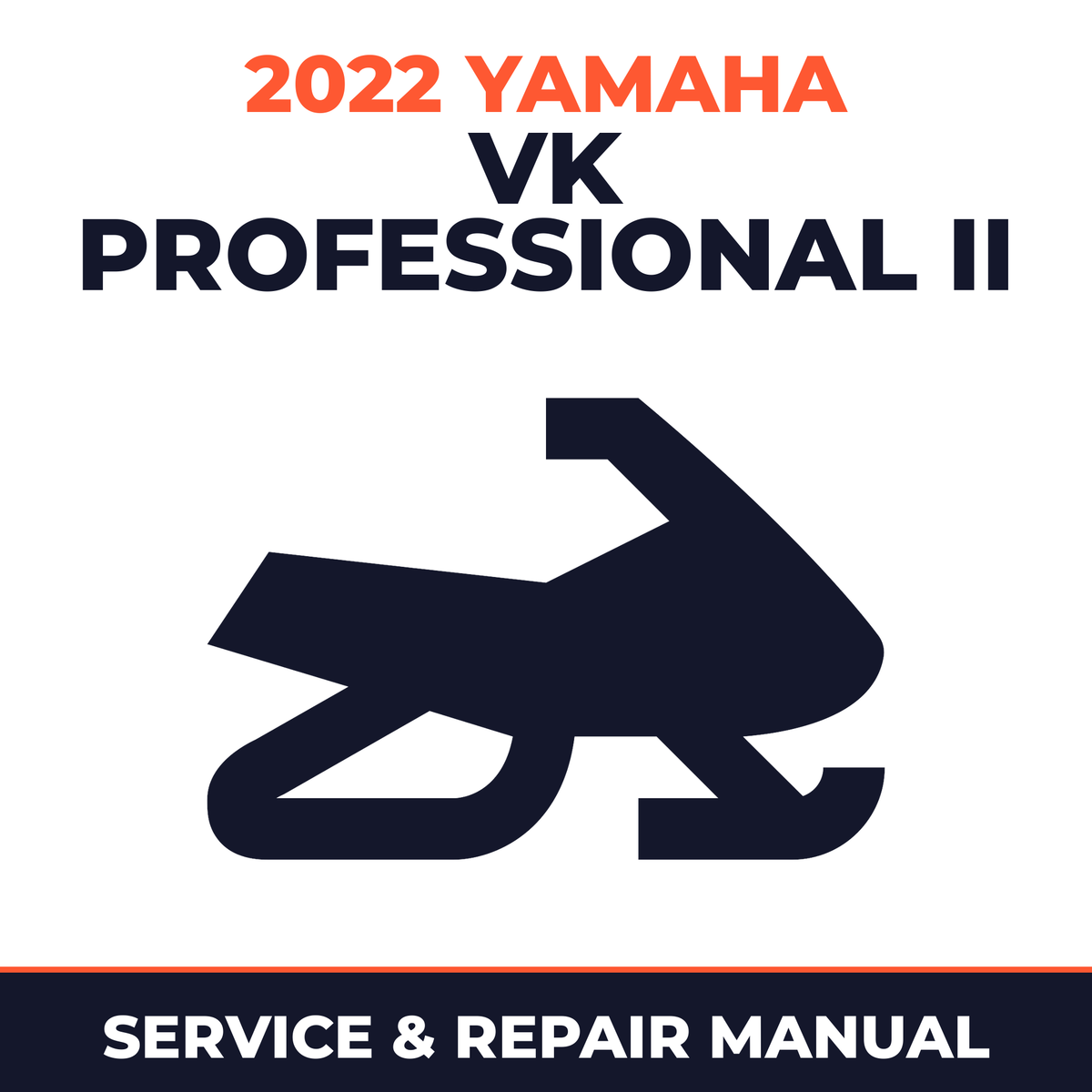 2022 Yamaha VK PROFESSIONAL II Service and Repair Manual - snowmobile workshop manual cover