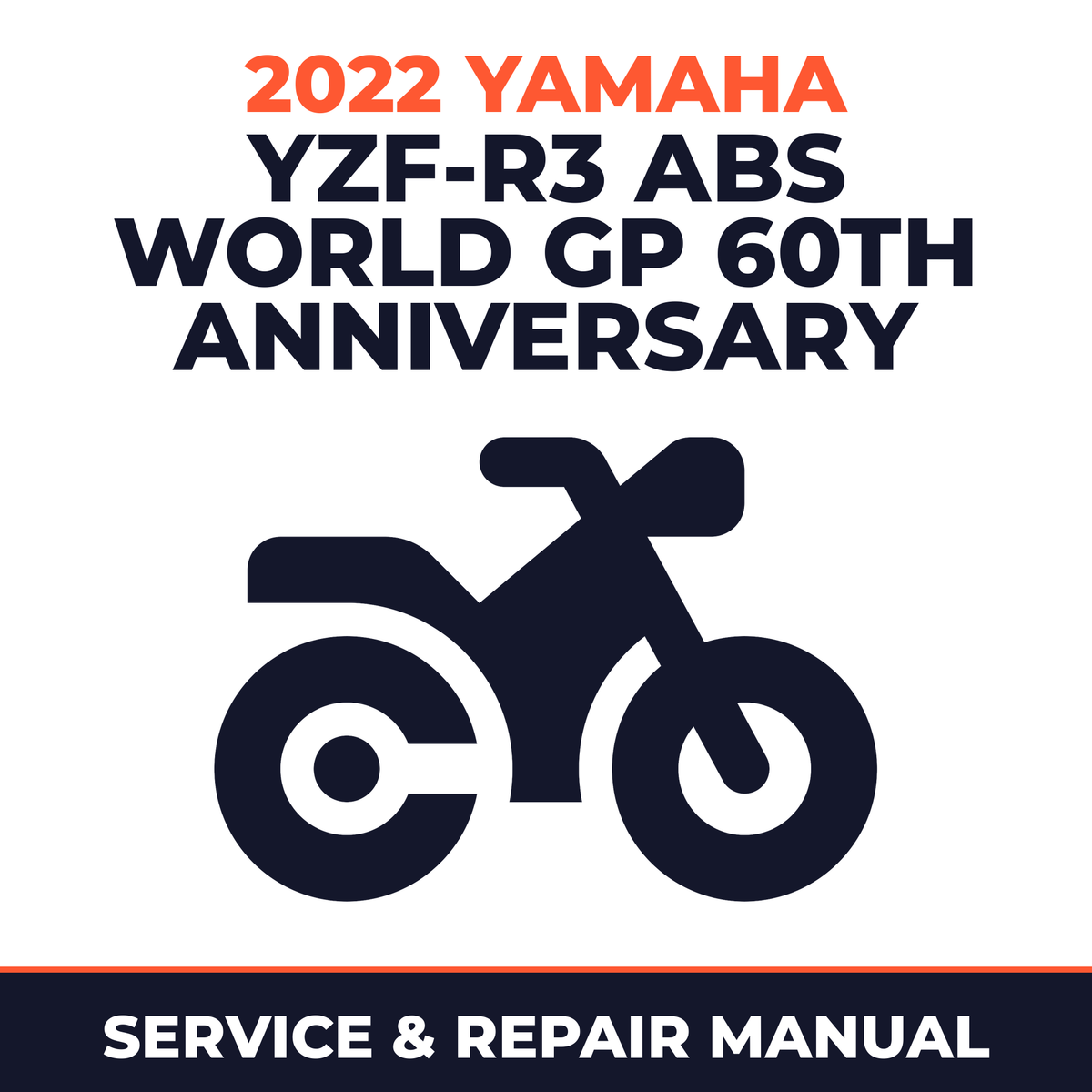 2022 Yamaha YZF-R3 ABS WORLD GP 60th ANNIVERSARY Service and Repair Manual - motorcycle workshop manual cover