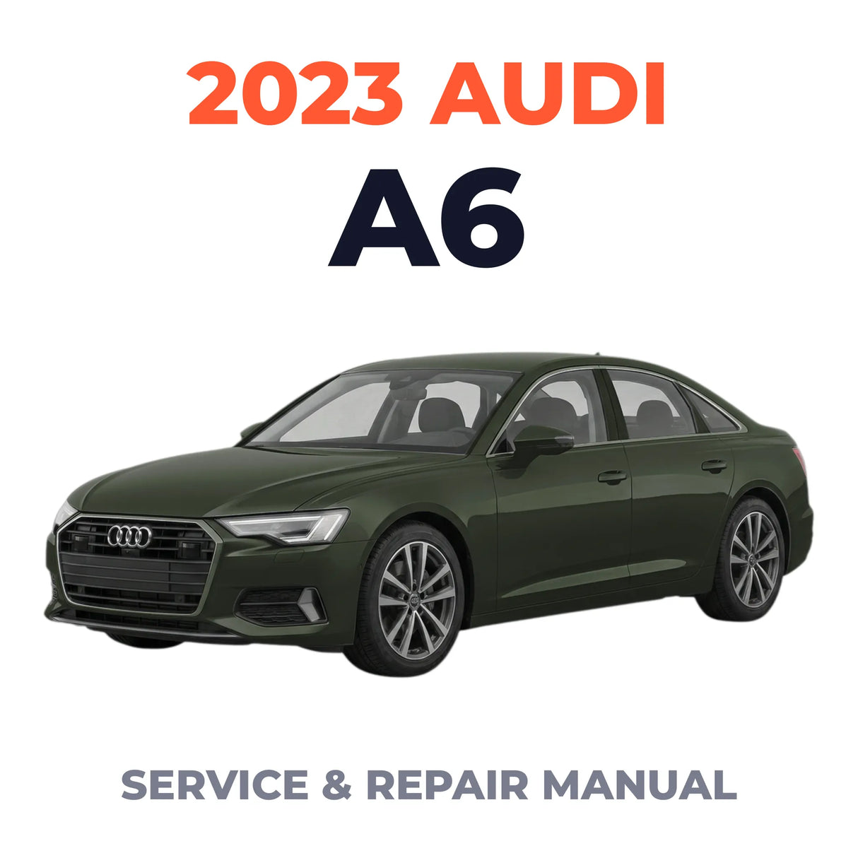 2023 Audi A6 Service and Repair Manual