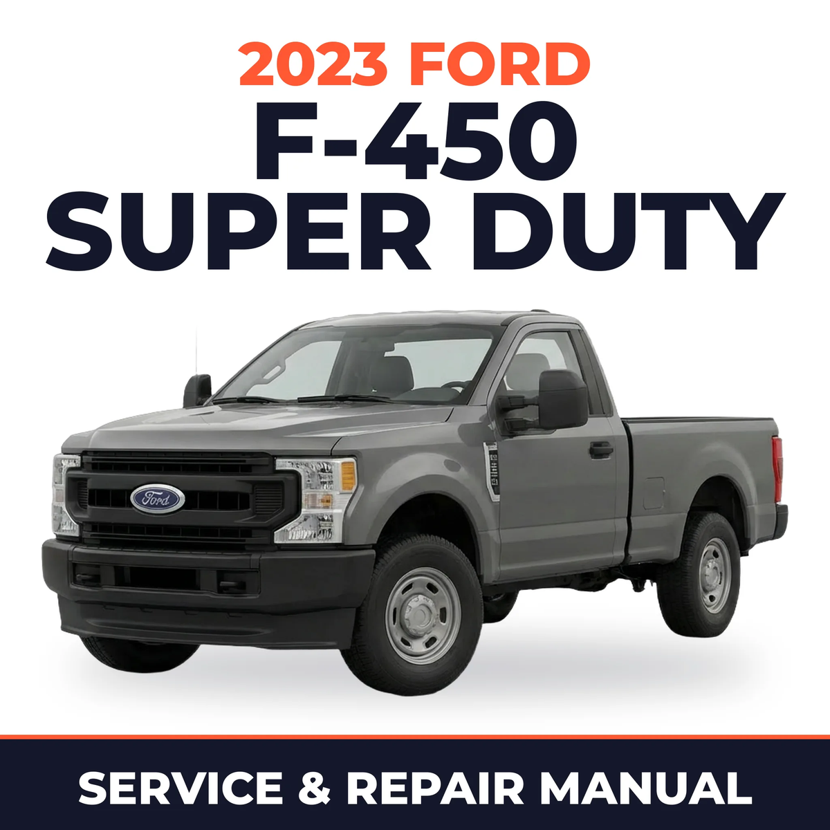 2023 Ford F-450 Super Duty service and repair manual cover with vehicle photo