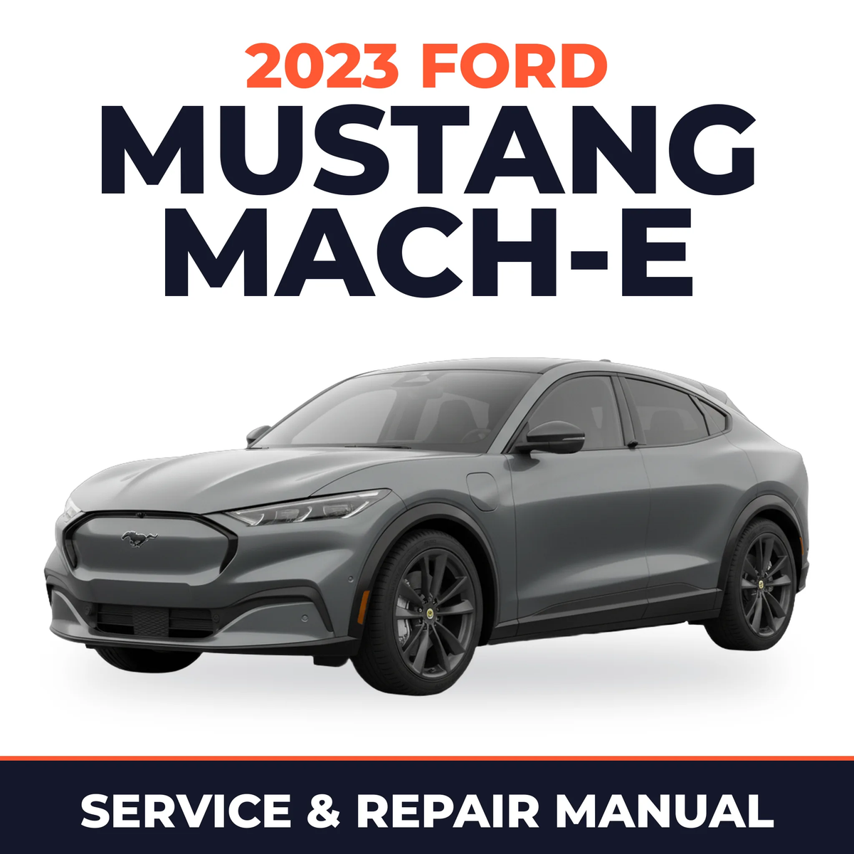 2023 Ford Mustang Mach-E service and repair manual cover with vehicle photo