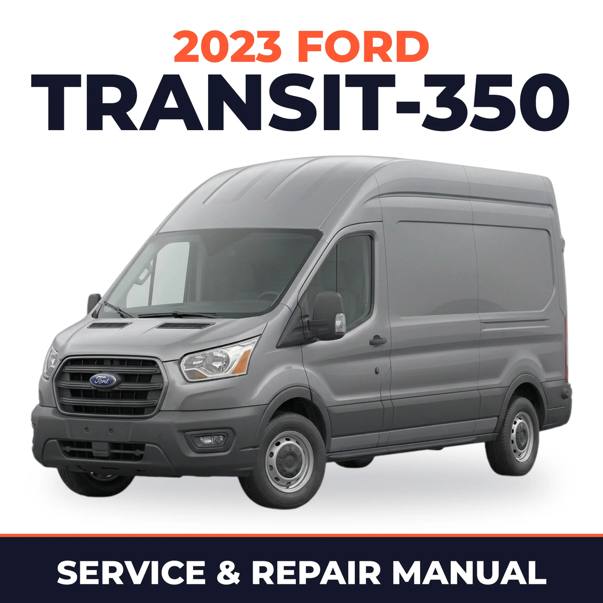 2023 Ford Transit-350 service and repair manual cover with vehicle photo