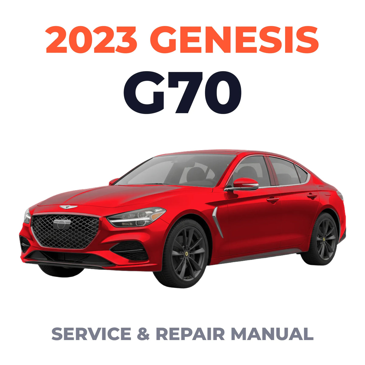 2023 Genesis G70 Service and Repair Manual