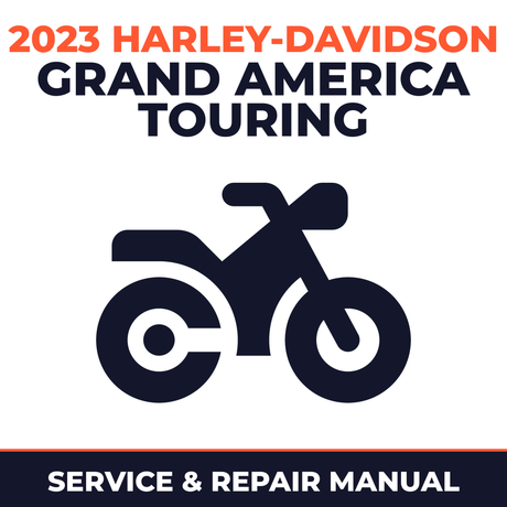 2023 Harley-Davidson Grand America Touring Service and Repair Manual - motorcycle workshop manual cover