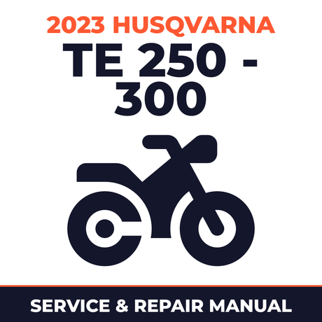 2023 Husqvarna TE 250 - 300 Service and Repair Manual - motorcycle workshop manual cover