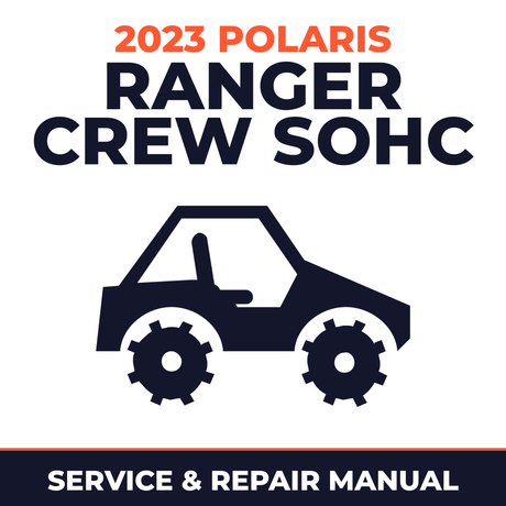 2023 Polaris Ranger Crew SOHC Service and Repair Manual - side-by-side workshop manual cover