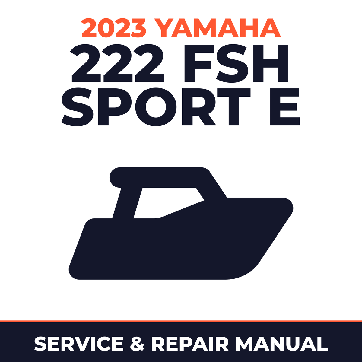2023 Yamaha 222 FSH Sport E Service and Repair Manual - boat workshop manual cover