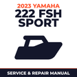 2023 Yamaha 222 FSH Sport Service and Repair Manual - boat workshop manual cover