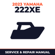 2023 Yamaha 222XE Service and Repair Manual - boat workshop manual cover