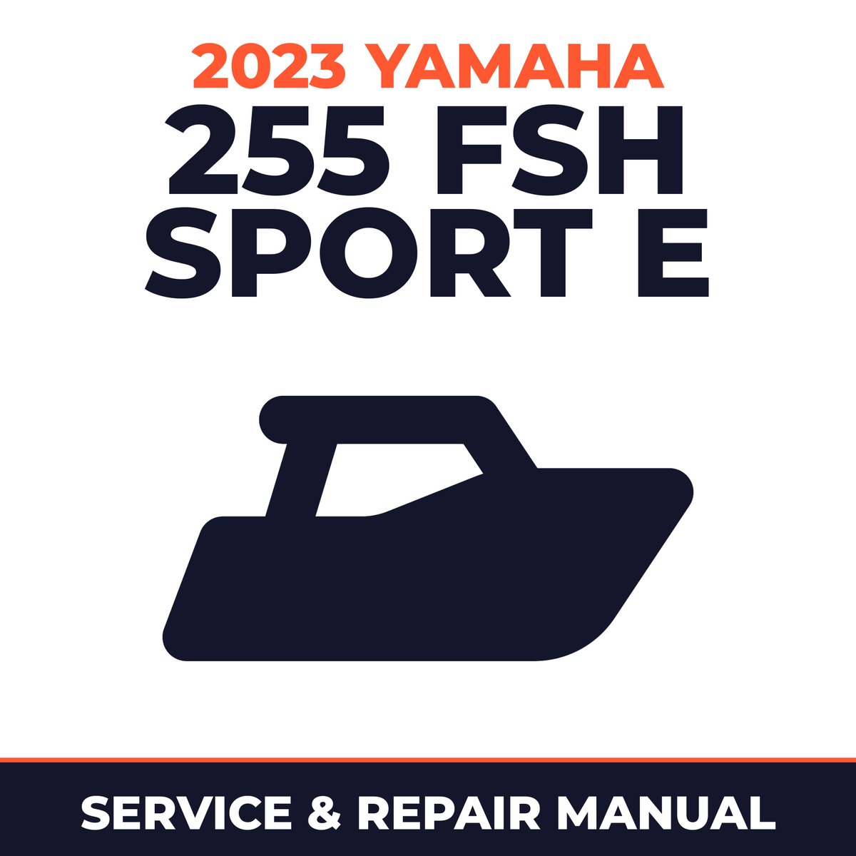 2023 Yamaha 255 FSH SPORT E Service and Repair Manual - boat workshop manual cover
