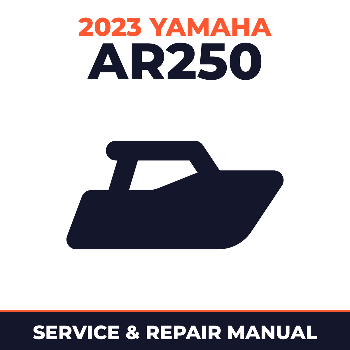 2023 Yamaha AR250 Service and Repair Manual - boat workshop manual cover