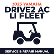 2023 Yamaha DRIVE2 AC Li FLEET Service and Repair Manual - golf car workshop manual cover