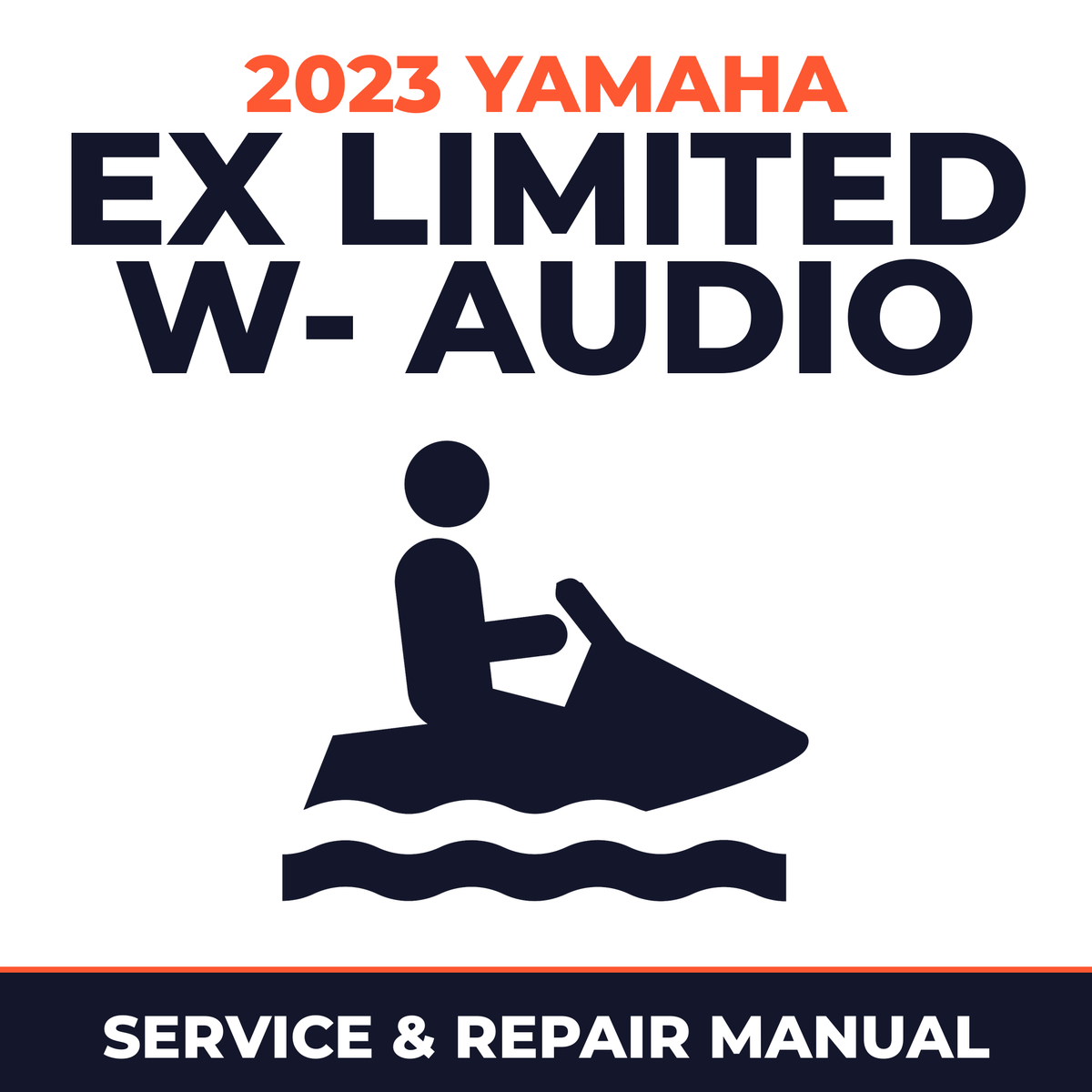 2023 Yamaha EX Limited w- audio Service and Repair Manual - personal watercraft workshop manual cover