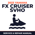 2023 Yamaha FX CRUISER SVHO Service and Repair Manual - personal watercraft workshop manual cover