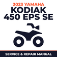 2023 Yamaha KODIAK 450 EPS SE Service and Repair Manual - ATV workshop manual cover