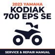 2023 Yamaha KODIAK 700 EPS SE Service and Repair Manual - ATV workshop manual cover