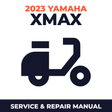 2023 Yamaha XMAX Service and Repair Manual - scooter workshop manual cover