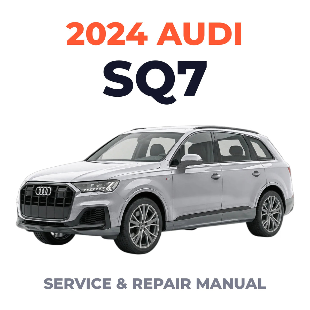 2024 Audi SQ7 Service and Repair Manual