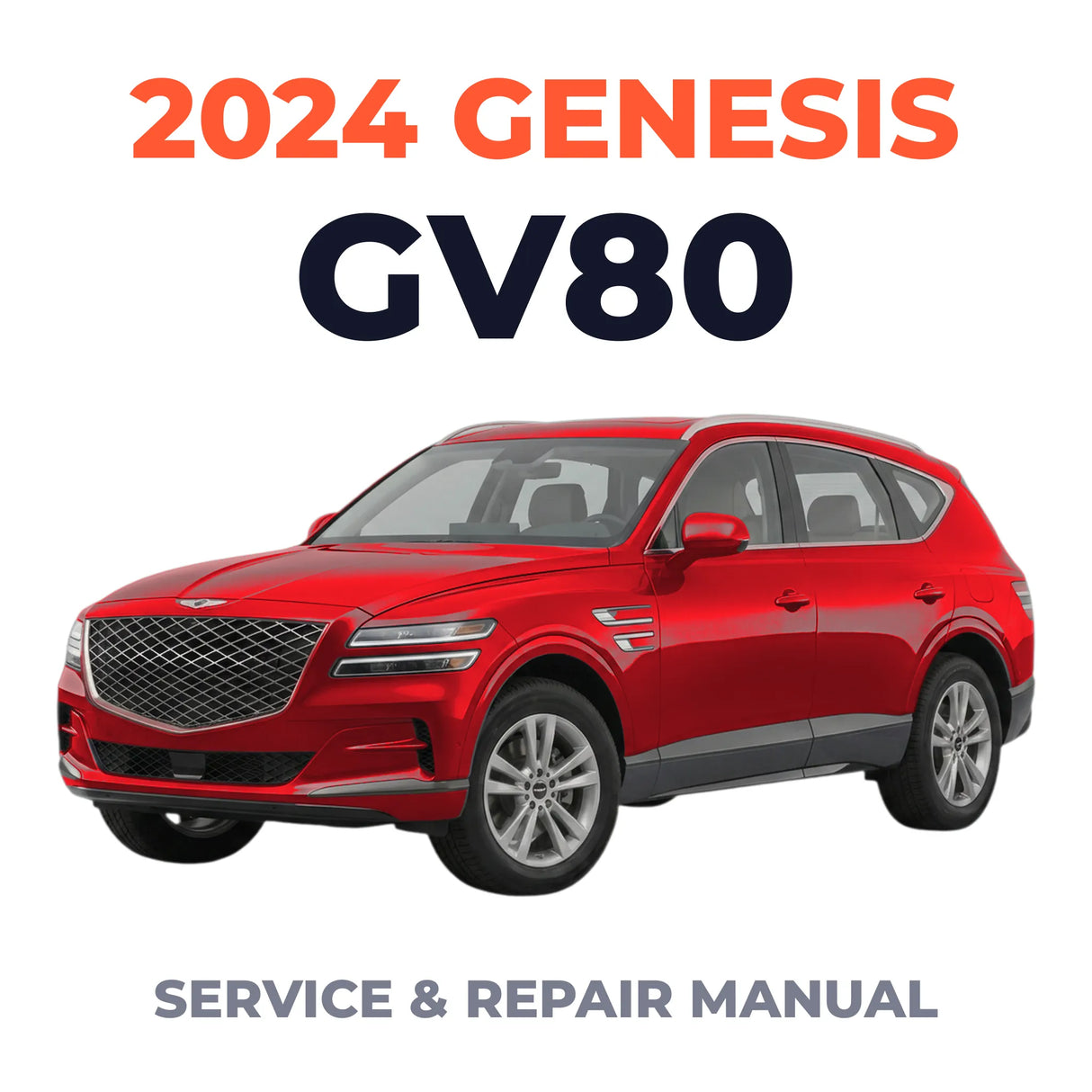 2024 Genesis GV80 Service and Repair Manual