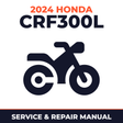 2024 Honda CRF300L Service and Repair Manual - motorcycle workshop manual cover
