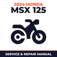 2024 Honda MSX 125 Service and Repair Manual - motorcycle workshop manual cover