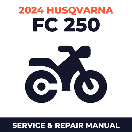 2024 Husqvarna FC 250 Service and Repair Manual - motorcycle workshop manual cover