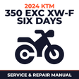 2024 KTM 350 EXC XW-F Six Days Service and Repair Manual - motorcycle workshop manual cover