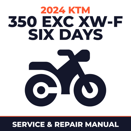 2024 KTM 350 EXC XW-F Six Days Service and Repair Manual - motorcycle workshop manual cover