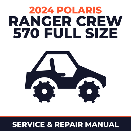 2024 Polaris Ranger Crew 570 Full Size Service and Repair Manual - side-by-side workshop manual cover