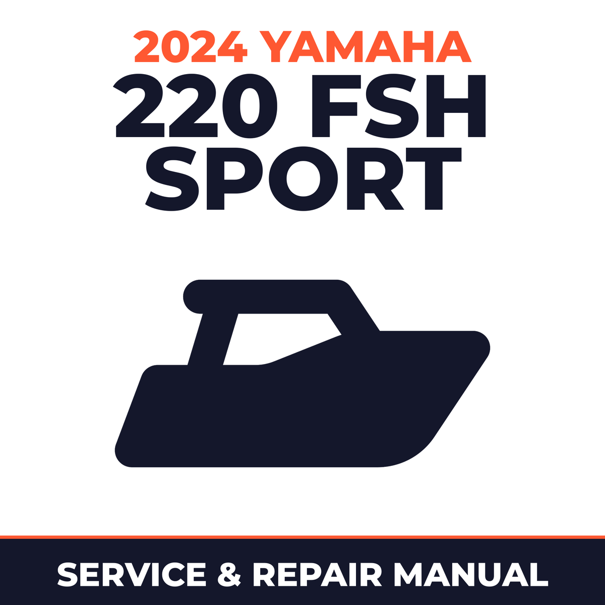 2024 Yamaha 220 FSH Sport Service and Repair Manual - boat workshop manual cover