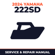 2024 Yamaha 222SD Service and Repair Manual - boat workshop manual cover