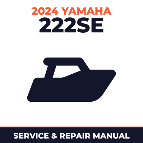 2024 Yamaha 222SE Service and Repair Manual - boat workshop manual cover