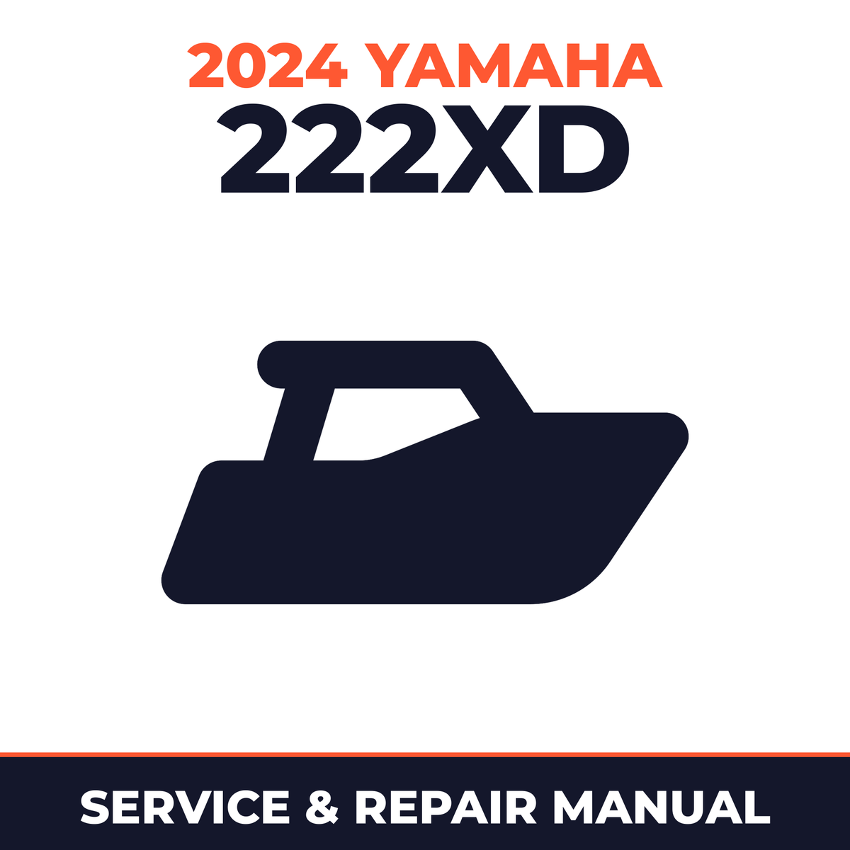 2024 Yamaha 222XD Service and Repair Manual - boat workshop manual cover