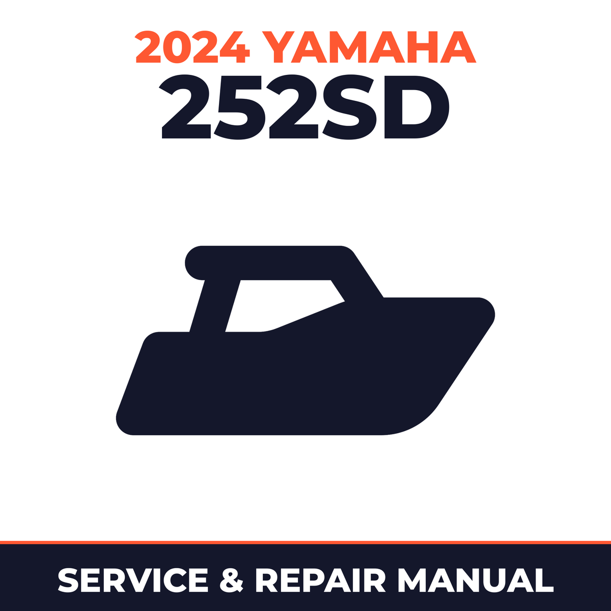 2024 Yamaha 252SD Service and Repair Manual - boat workshop manual cover