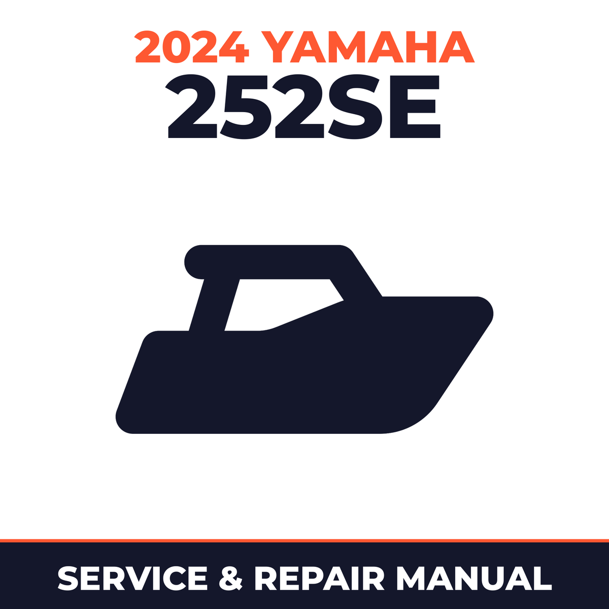 2024 Yamaha 252SE Service and Repair Manual - boat workshop manual cover