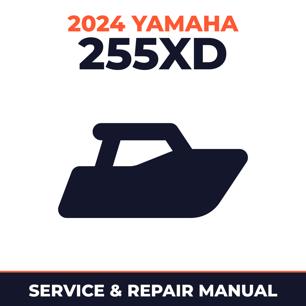 2024 Yamaha 255XD Service and Repair Manual - boat workshop manual cover