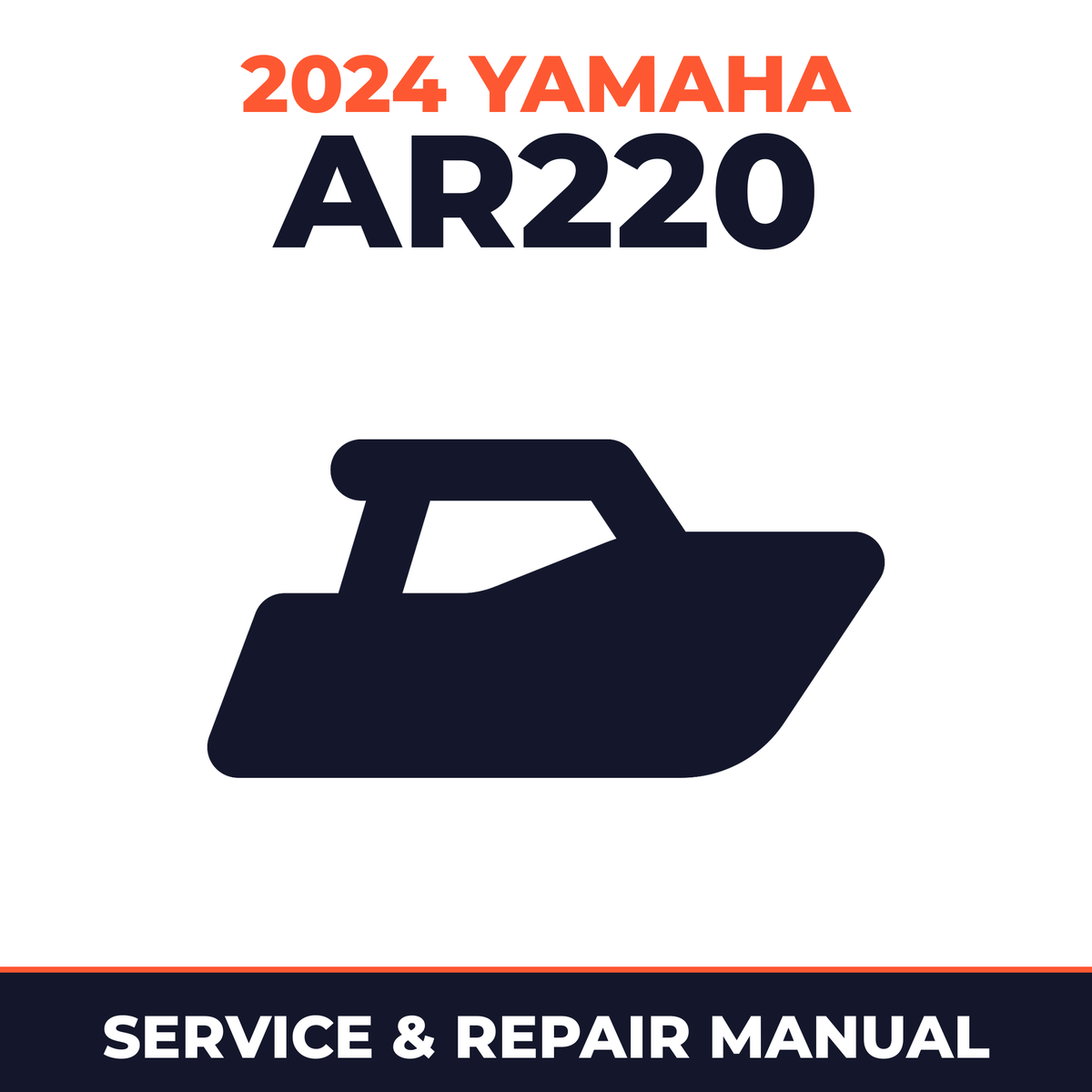 2024 Yamaha AR220 Service and Repair Manual - boat workshop manual cover