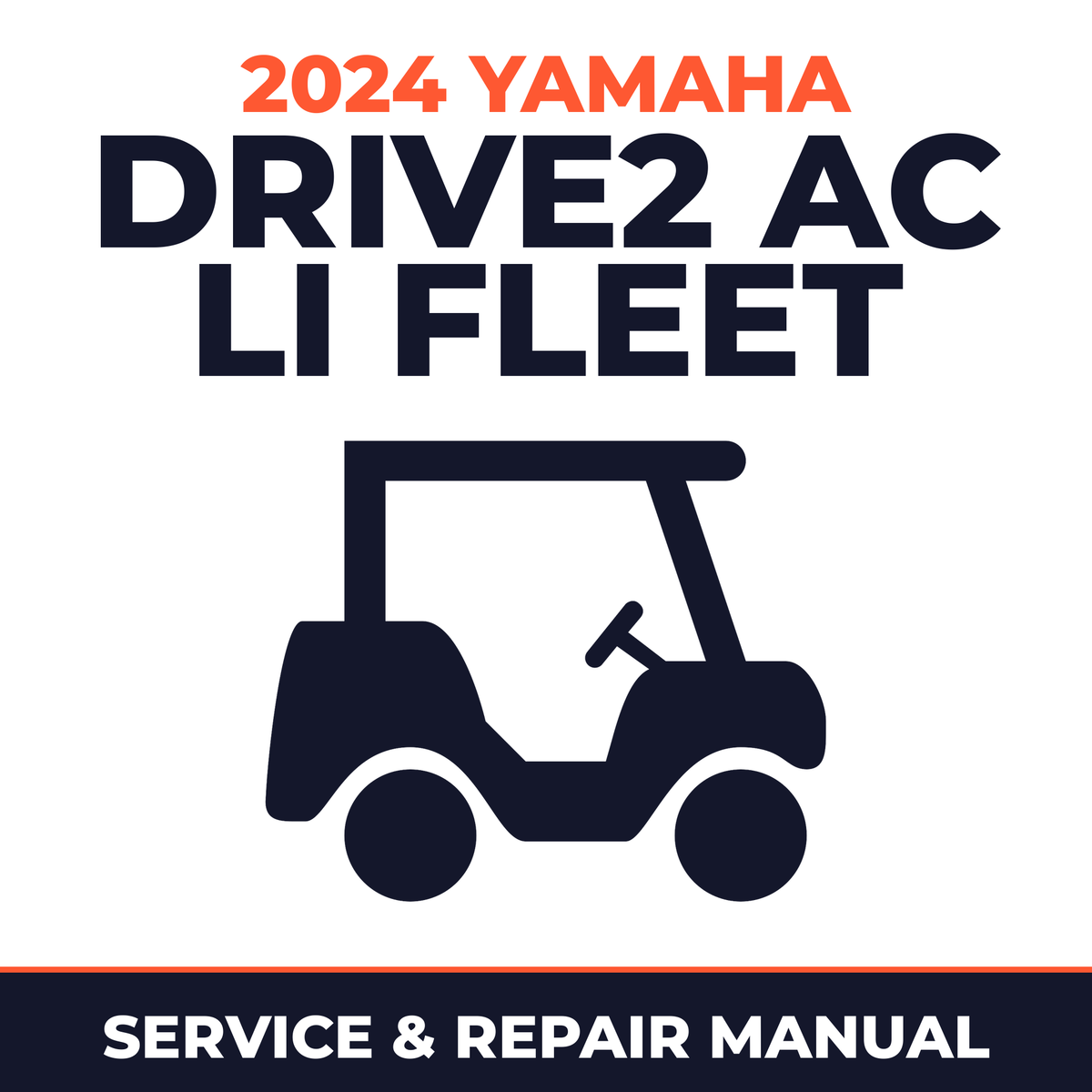 2024 Yamaha DRIVE2 AC Li FLEET Service and Repair Manual - golf car workshop manual cover