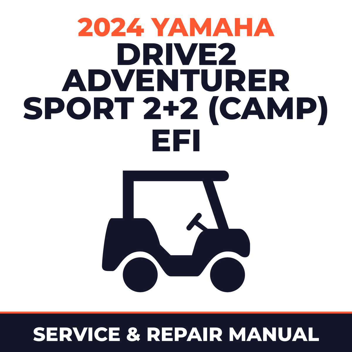 2024 Yamaha DRIVE2 ADVENTURER SPORT 2+2 (CAMP) EFI Service and Repair Manual - golf car workshop manual cover