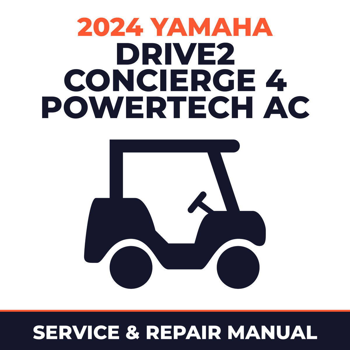 2024 Yamaha DRIVE2 CONCIERGE 4 POWERTECH AC Service and Repair Manual - golf car workshop manual cover